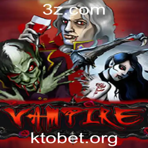 Descubra o Fascinante Jogo 'Vampire' com a Plataforma ktobet
